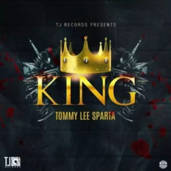 Tommy Lee Sparta - King